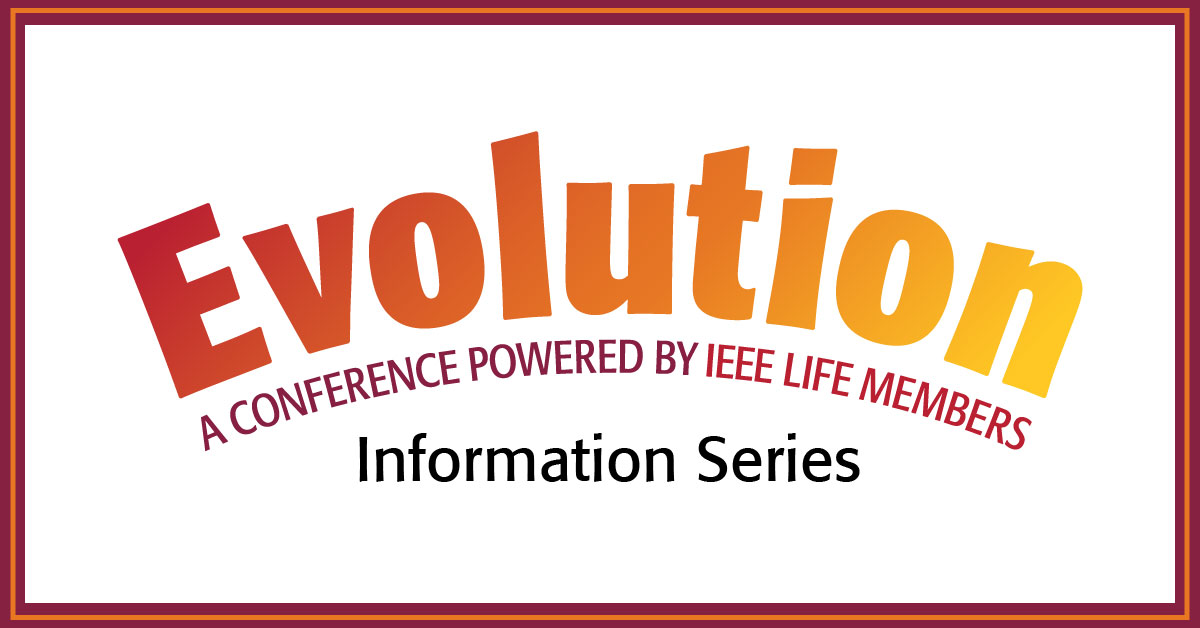 IEEE Life Members Conference Information Series banner.